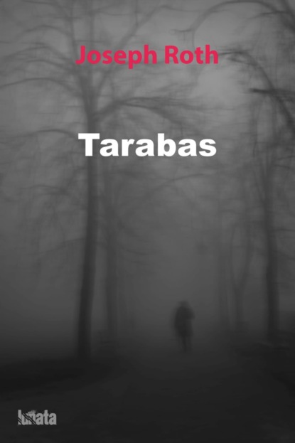 Tarabas - Йозеф Рот