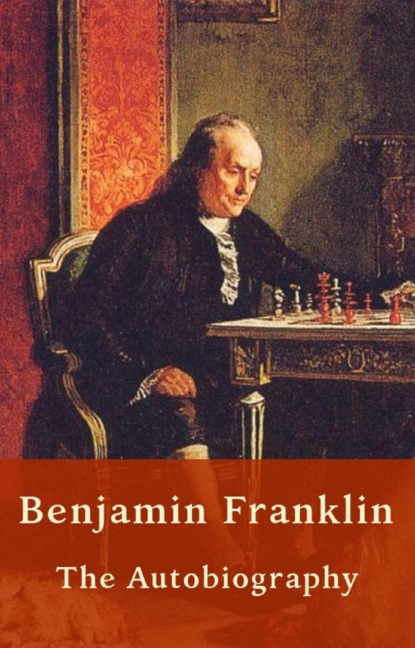 Benjamin Franklin - Autobiography (US History) - Бенджамин Франклин