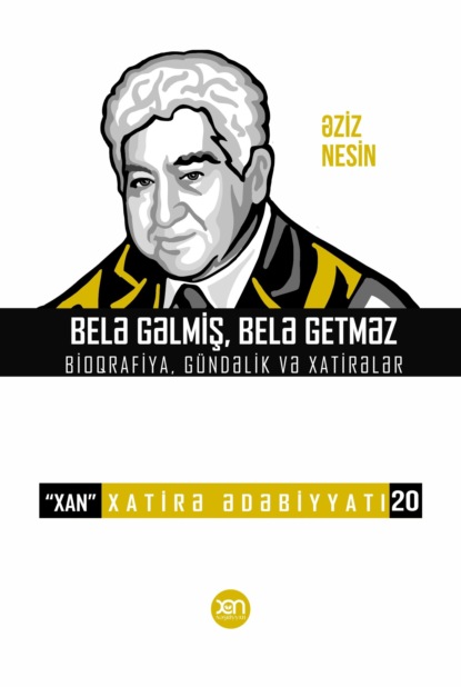 Belə gəlmiş, belə getməz - Азиз Несин