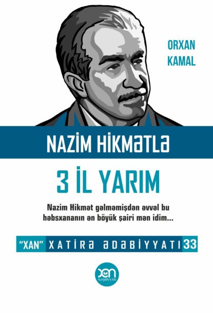 Nazim Hikmətlə 3 il yarım — Орхан Кемаль