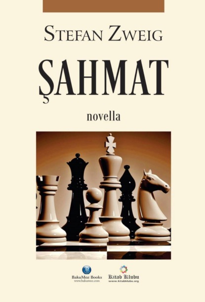 Şahmat. /novella/ - Стефан Цвейг