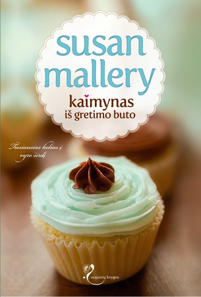 Kaimynas iš gretimo buto — Сьюзен Мэллери