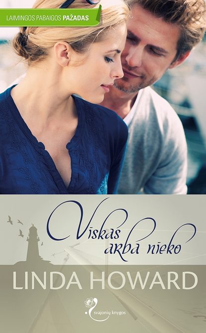 Viskas arba nieko — Линда Ховард