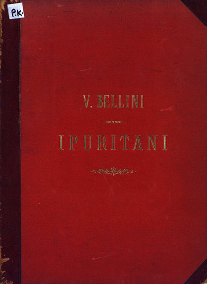 I Puritani - Винченцо Беллини