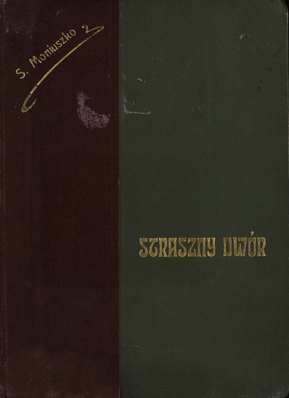 Straszny dwor — Станислав Монюшко