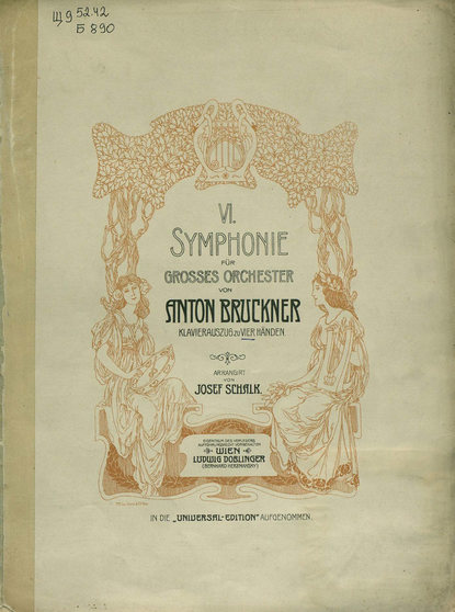 Symphonie № 6 fur grosses orchester — Антон Брукнер