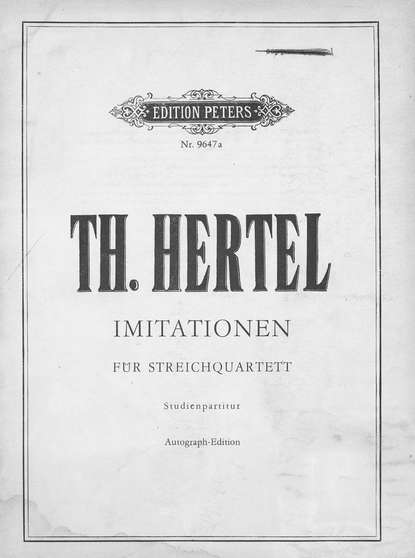 Imitationen fur Streich quartett — Гертель Томас