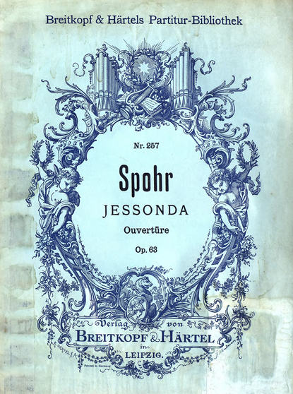 Ouverture zur Oper Jessonda von Ludwig Spohr - Людвиг Шпор