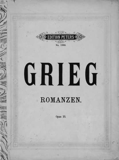 Vier Romanzen fur eine Singstimme mit Klavierbegleitung v. Ed. Grieg — Эдвард Григ