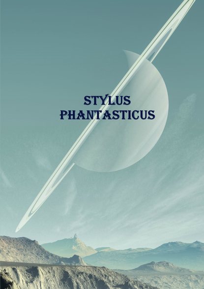 Stylus Phantasticus. Антология-2017 - Алексей Ведёхин