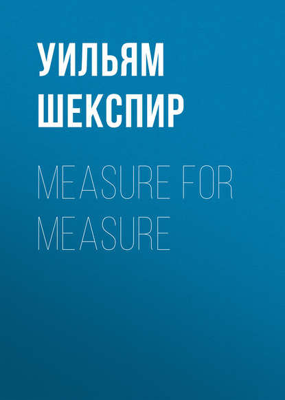 Measure for Measure - Уильям Шекспир