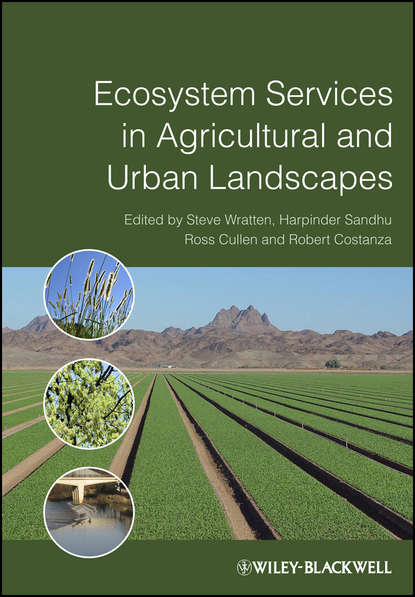 Ecosystem Services in Agricultural and Urban Landscapes - Группа авторов