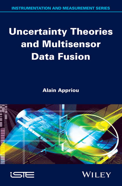 Uncertainty Theories and Multisensor Data Fusion - Группа авторов