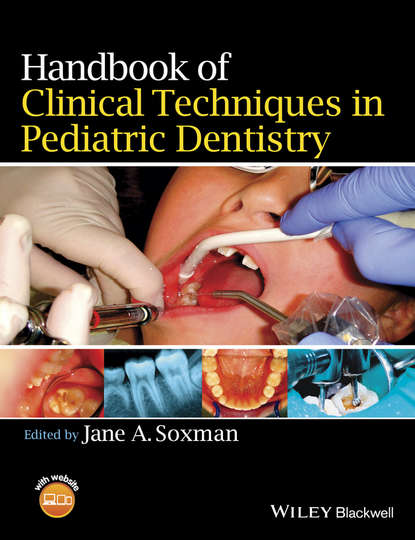 Handbook of Clinical Techniques in Pediatric Dentistry - Группа авторов