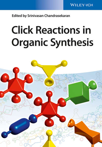 Click Reactions in Organic Synthesis - Группа авторов