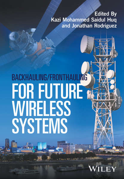 Backhauling / Fronthauling for Future Wireless Systems - Группа авторов