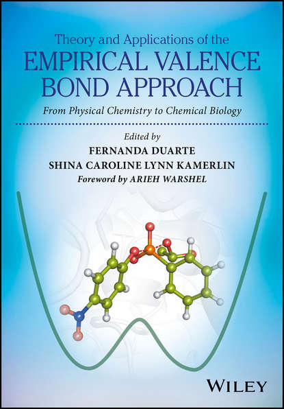 Theory and Applications of the Empirical Valence Bond Approach - Группа авторов