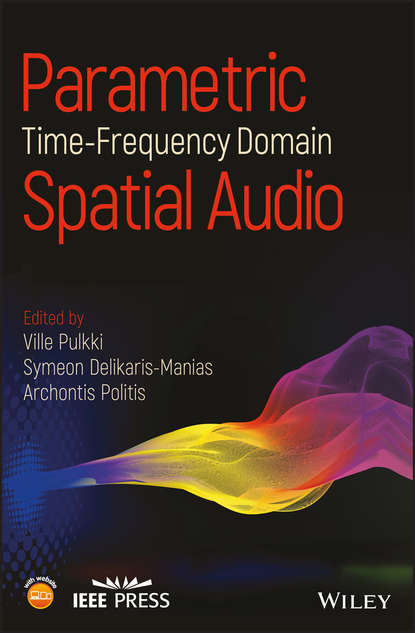 Parametric Time-Frequency Domain Spatial Audio - Группа авторов