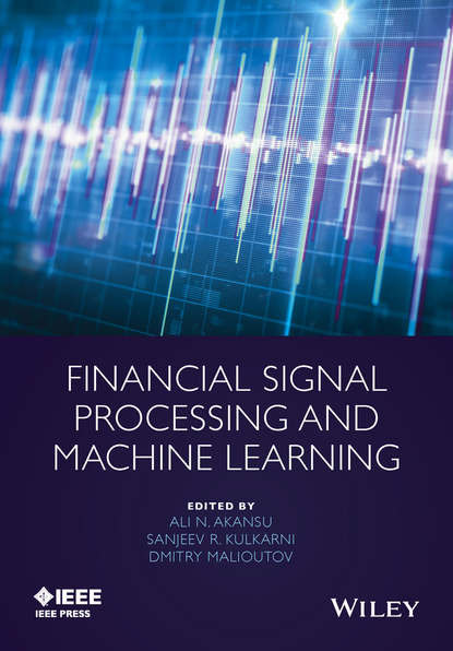 Financial Signal Processing and Machine Learning - Группа авторов