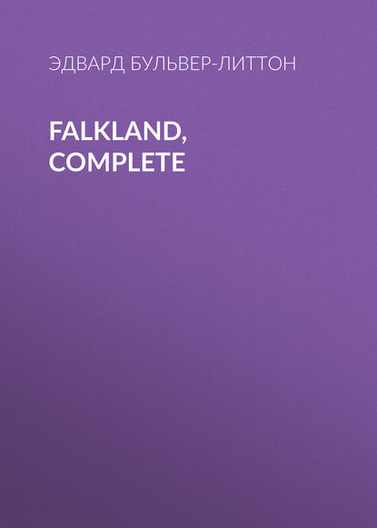 Falkland, Complete - Эдвард Бульвер-Литтон