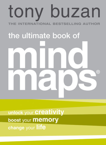 The Ultimate Book of Mind Maps — Тони Бьюзен