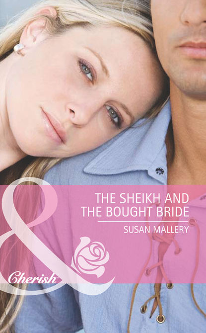 The Sheikh and the Bought Bride - Сьюзен Мэллери