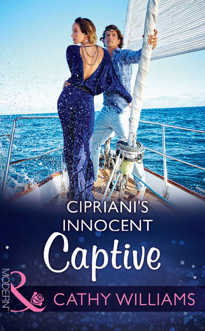 Cipriani's Innocent Captive - Кэтти Уильямс