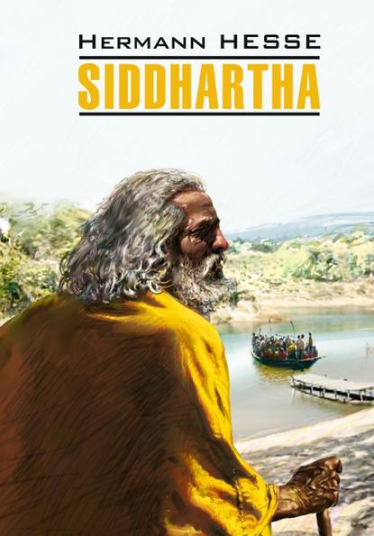 Siddhartha / Сиддхартха. Книга для чтения на немецком языке — Герман Гессе