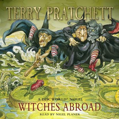 Witches Abroad - Терри Пратчетт