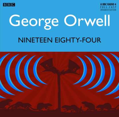 Nineteen Eighty-Four - Джордж Оруэлл