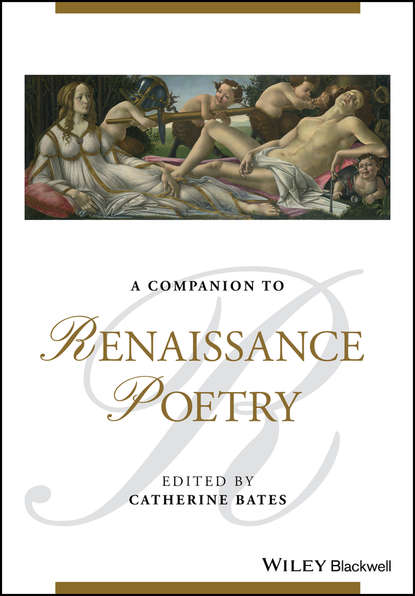 A Companion to Renaissance Poetry — Группа авторов