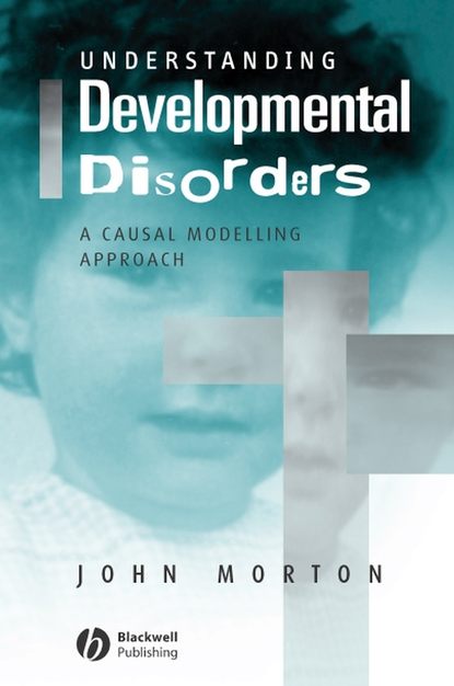 Understanding Developmental Disorders - Группа авторов