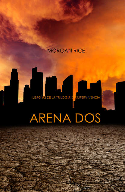 Arena Dos  — Морган Райс