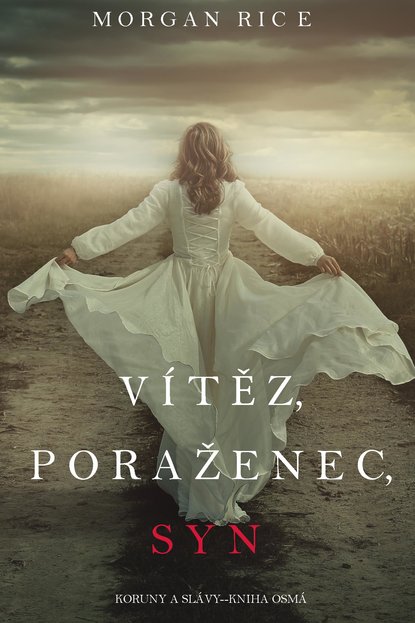 V?těz, Poraženec, Syn  — Морган Райс