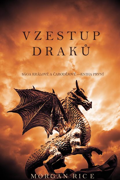 Vzestup Draků  - Морган Райс