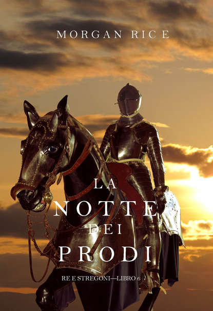 La Notte dei Prodi  — Морган Райс