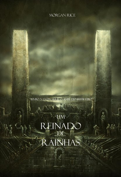 Um Reinado de Rainhas  — Морган Райс