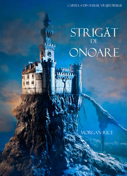 Strigăt De Onoare  — Морган Райс