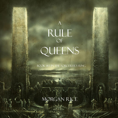 A Rule of Queens - Морган Райс