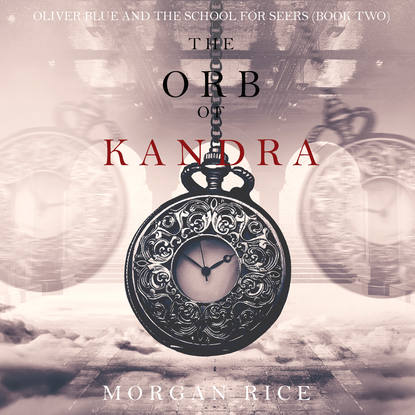 The Orb of Kandra — Морган Райс