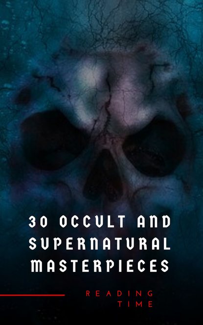 30 Occult and Supernatural Masterpieces in One Book — Луиза Мэй Олкотт