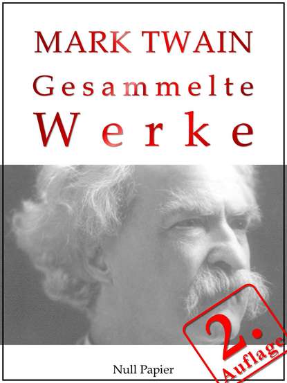 Mark Twain - Gesammelte Werke — Марк Твен