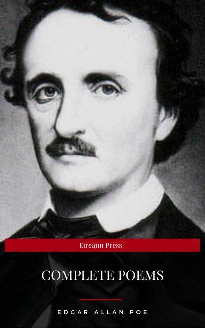 Edgar Allan Poe: Complete Poems (Eireann Press) - Эдгар Аллан По