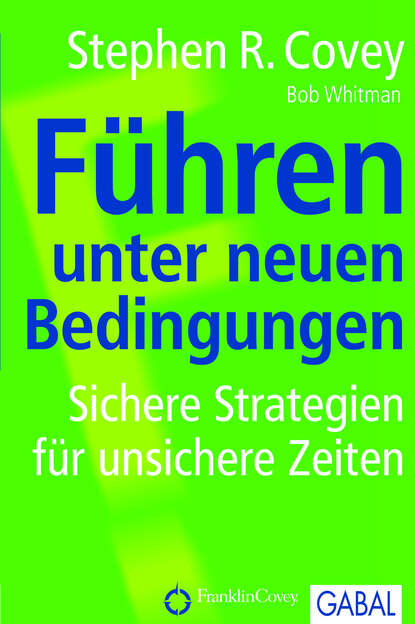 F?hren unter neuen Bedingungen - Стивен Кови