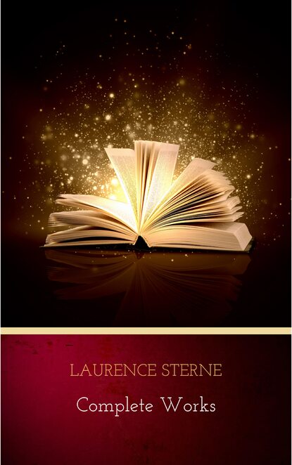 Laurence Sterne: The Complete Works - Лоренс Стерн