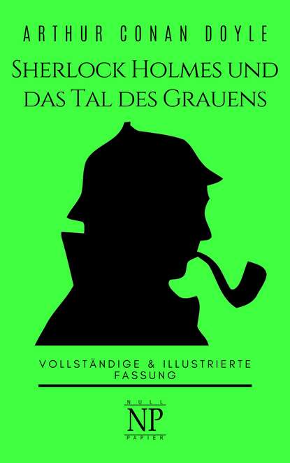 Sherlock Holmes und das Tal des Grauens — Артур Конан Дойл