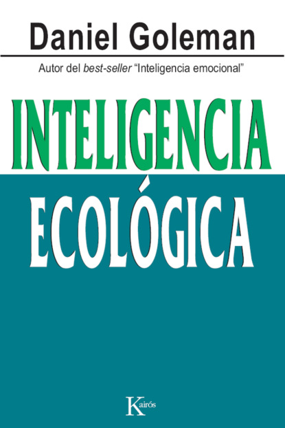 Inteligencia ecol?gica — Дэниел Гоулман