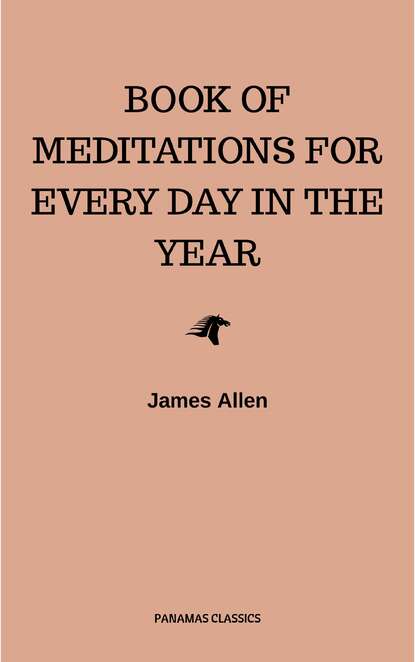 James Allen's Book Of Meditations For Every Day In The Year - Джеймс Аллен