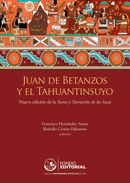 Juan de Betanzos y el Tahuantinsuyo - Группа авторов