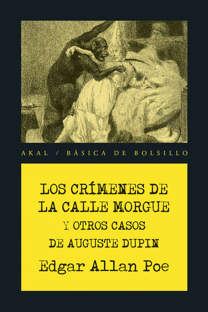 Los cr?menes de la calle Morgue y otros casos de Auguste Dupin — Эдгар Аллан По